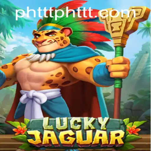 The World of LuckyJaguar: A Thrilling Dive into PH TTT Gaming
