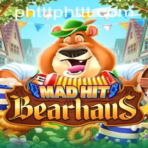 MadHitBearhaus: Exploring the Exciting World of PH TTT